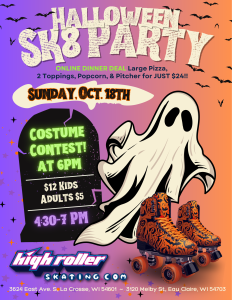 SPECIAL EVENT: HALLOWEEN PARTY 4:30pm-7pm @ High Roller Skating Center of Eau Claire